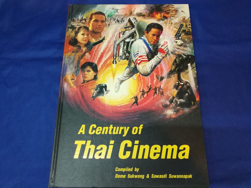 A Century of Thai Cinema by Dome Sukwong & Sawasdi Suwannapak . hardcopy