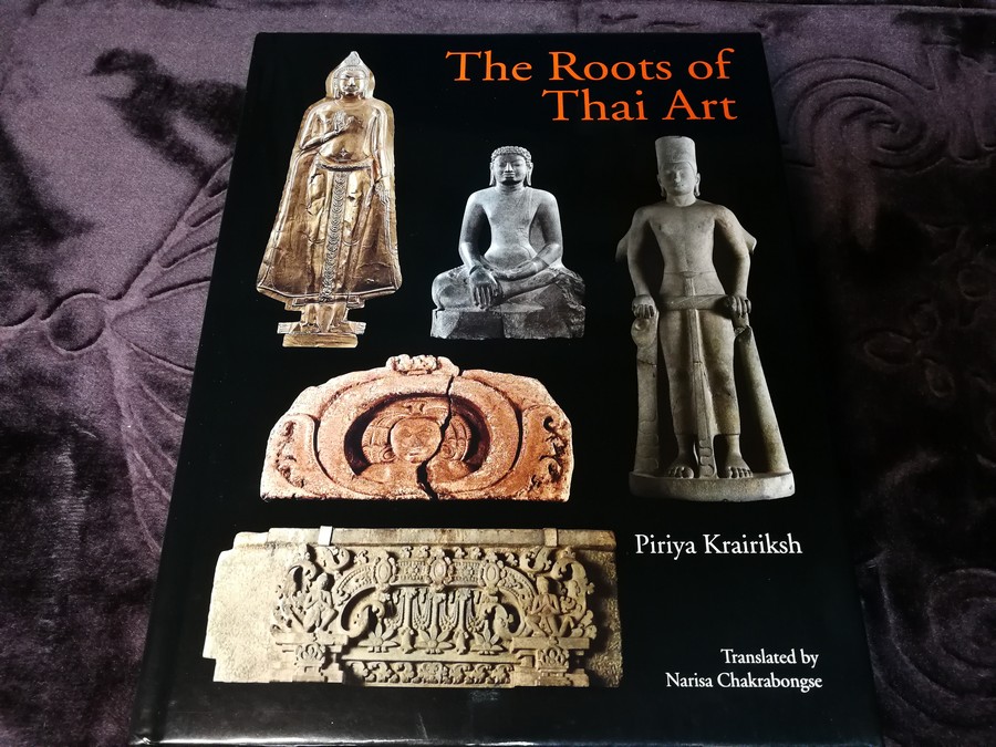 The Roots of Thai Art by Piriya Krairiksh hardcopy copyright 2012