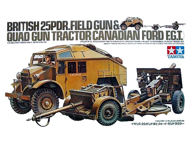British 25 PDR.Field Gun&Quad Gun Tractor Canadian Ford F.G.T.