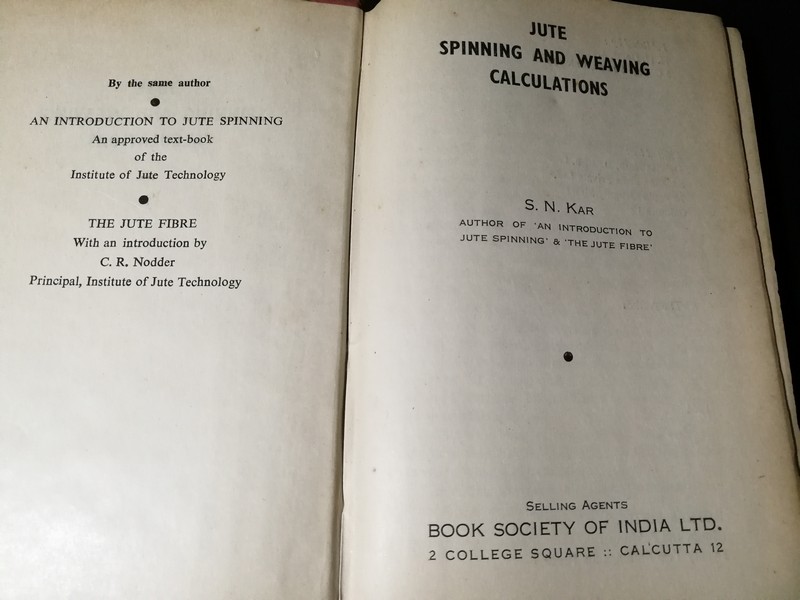 JUTE SPINNING AND WEAVING CALCULATIONS BY S.N. Kar ปกเเข็ง ปี 1961