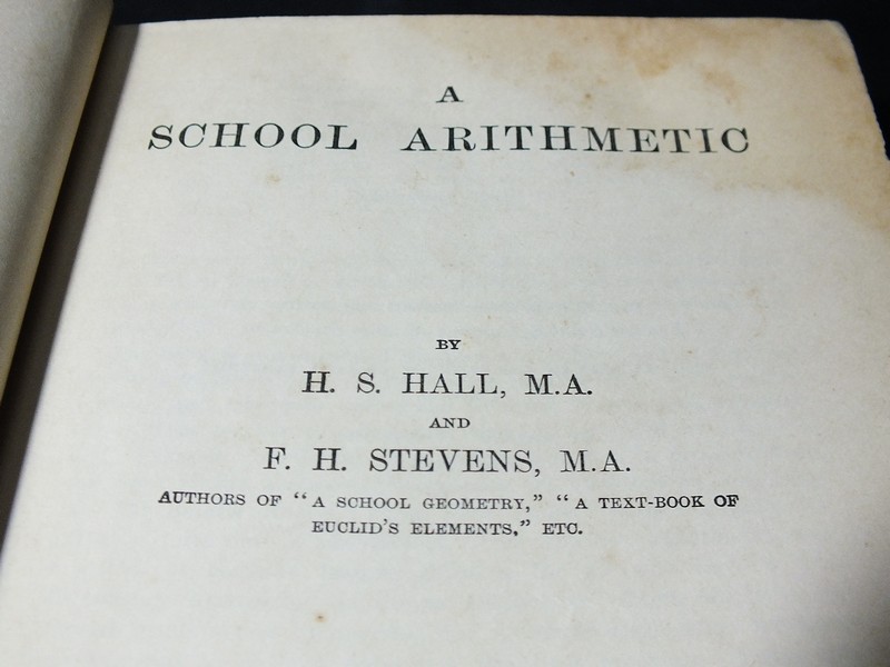 A School Arithmetic by H.S.HALL & F.H.STEVENS ปกแข็ง 550 หน้า ปี 1959