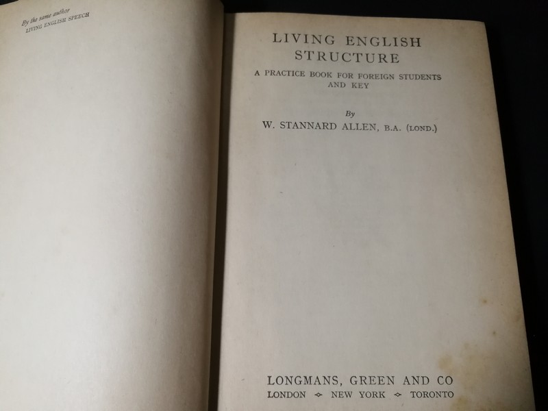 LIVING ENGLISH STRUCTURE PRACTICE BOOK FOR FOREIGN STUDENTS AND KEY BY W.STANNARD ALLEN ปกแข็ง ปี 1957