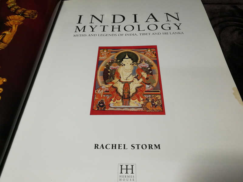 INDIAN MYTHOLOGY myth and legends of india tibet and srilanka by rachel storm พิมพ์ปี 2002