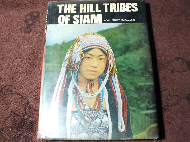 The Hill Tribes of Siam (photographic book) by Boonchuey Srisavasdi ปกแข็ง ปี 2509