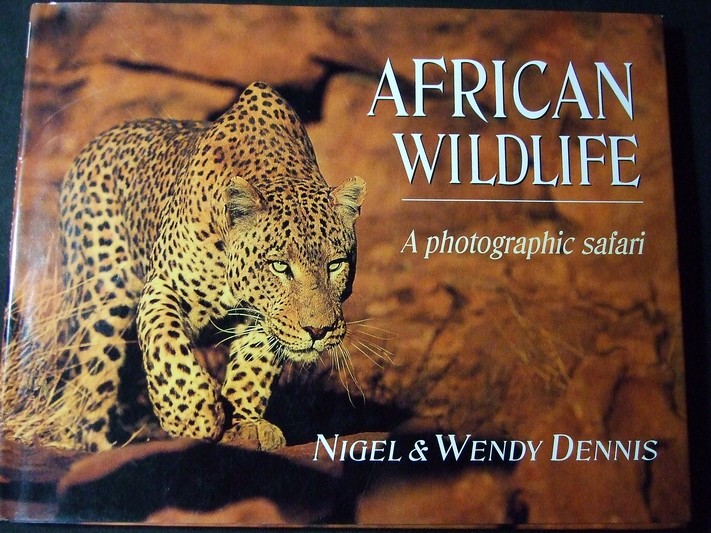 African Wildlife A Photographic Safari by Nigel & Wendy Dennis ปกแข็งหนา 112 หน้า พิมพ์ปี 1999