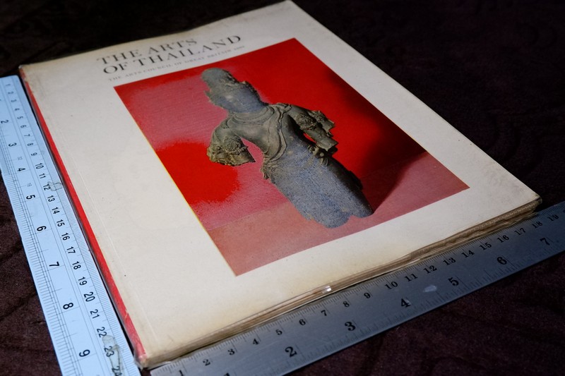 THE ARTS OF THAILAND by The Arts Council of Great Britain 1964