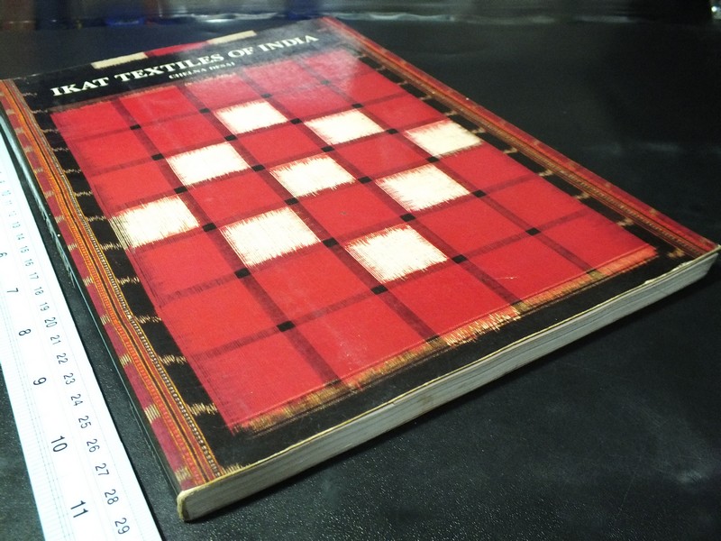 IKAT TEXTILES OF INDIA BY CHELNA DESAI