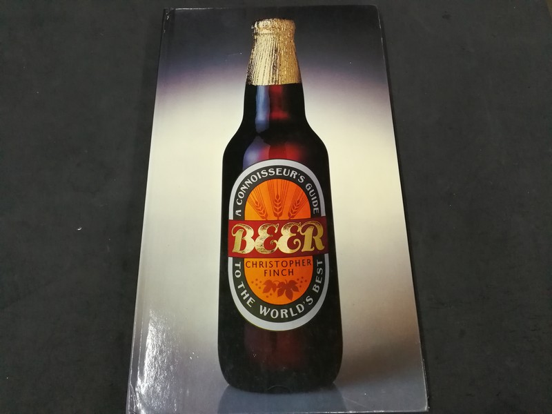 Christopher Finch A Connoisseu's Guide to The World's Best Beer hardcopy 187 pages copyright 1989