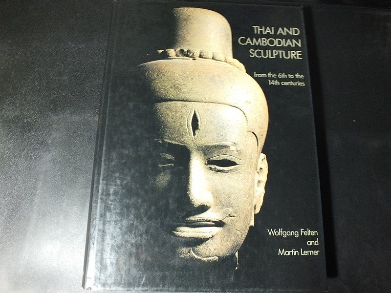 THAI AND CAMBODIAN SCULPTURE from the 6 th to the 14 th centuries (สอบถาม)
