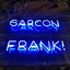 ป้ายไฟดัดหลอดแก้ว GARCON FRANK!